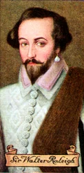 Sir Walter Raleigh, Taken from a Series of Cigarette Cards