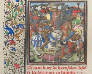 The Battle Between the Crusaders and Saracens. Miniature from the Historia by William of Tyre