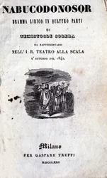 Cover of the first libretto of Nabucco by Giuseppe Verdi (1813 - 1901), originally named Nabucodonosor