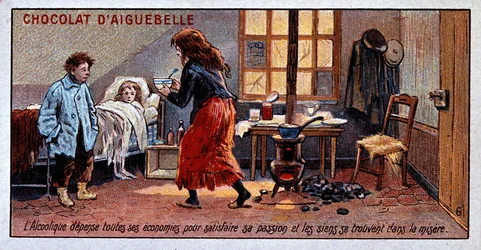 The Alcoholic spends all his savings to satisfy his passion and his own are in misery, Woman and children in misery, Publicity of Chocolat d