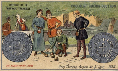 Series Histoire de la Monnaie Française published by Chocolat Guérin Boutron. Chromolithography 19th century. Big tournaments. Saint Louis silver. 1226