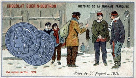 Series Histoire de la Monnaie Française published by Chocolat Guérin Boutron. Chromolithography 19th century. 5 franc silver coin in 1870