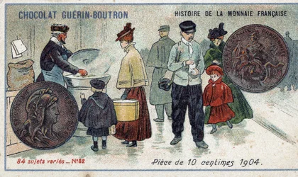 Series Histoire de la Monnaie Française published by Chocolat Guérin Boutron (Chromolithography 19th century). 10 cent coin in 1904