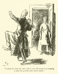 I Seized Her Round the Waist, and We Were Silly Enough to be Executing a Wild Kind of Polka when Sarah Entered