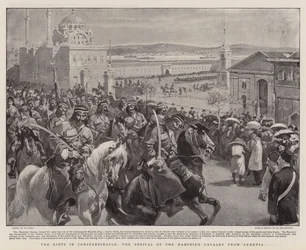 The Riots in Constantinople, the Arrival of the Hamidieh Cavalry from Armenia