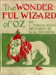 The Wonderful Wizard of Oz - The Wizard of Oz: Canvas Cover Illustrated by Denslow, William Wallace of the First Edition 1900 of Frank Baum